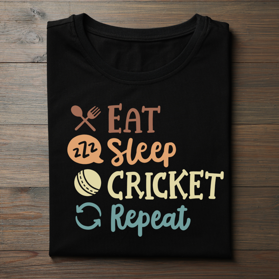 EAT SLEEP CRICKET REPEAT