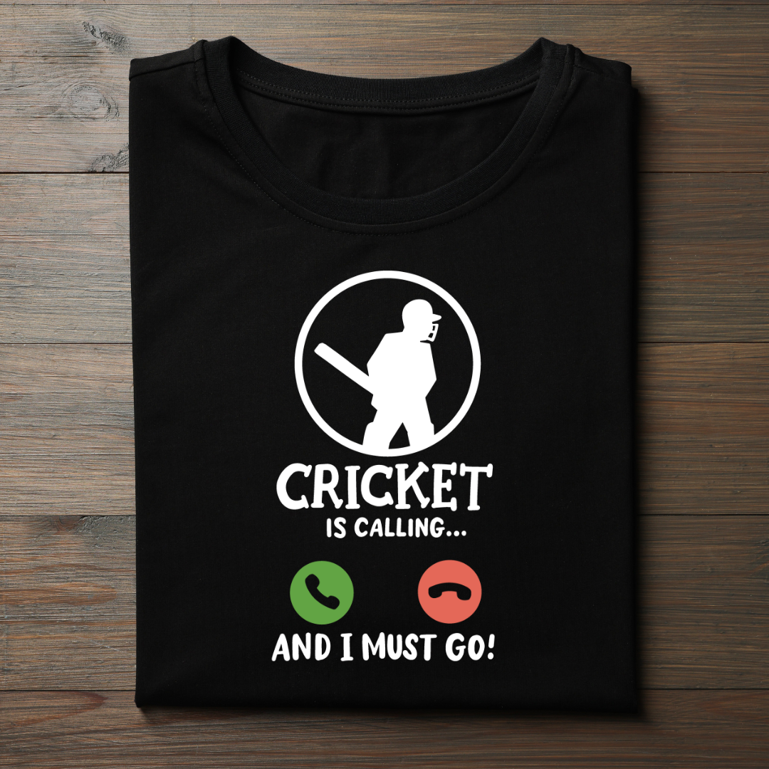 CRICKET IS CALLING AND I MUST GO