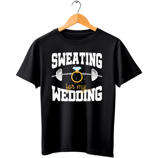 SWEATING FOR MY WEDDING