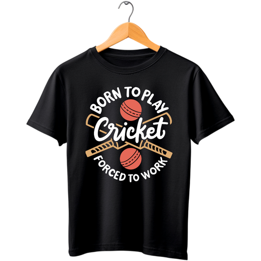 BORN TO PLAY CRICKET FORCED TO WORK
