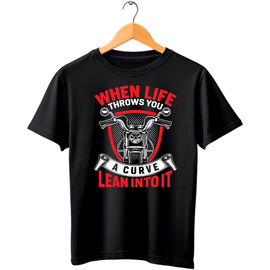 WHEN LIFE THROWS YOU A CURVE LEAN ON IT