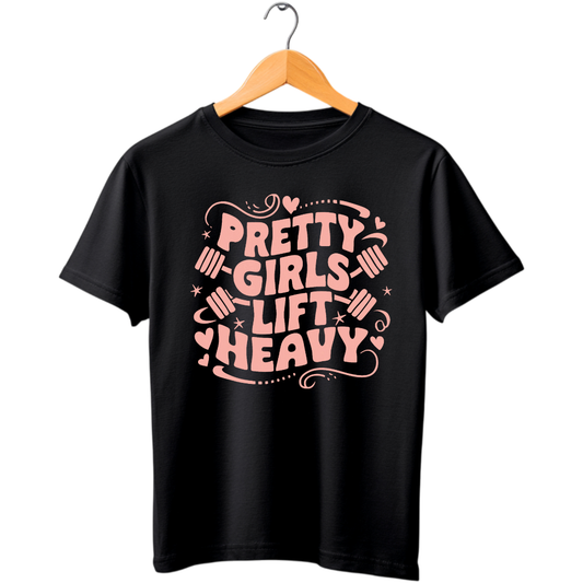 Pretty Girls Lift Heavy