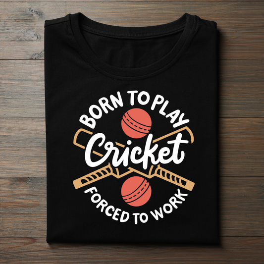 BORN TO PLAY CRICKET FORCED TO WORK